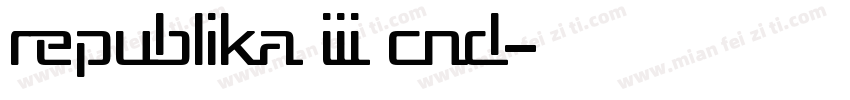 Republika III Cnd字体转换